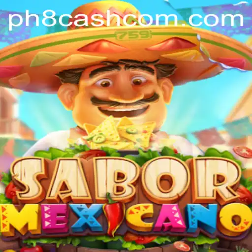 Discover the Exciting World of SaborMexicano: A New Gaming Experience with PH8CASH